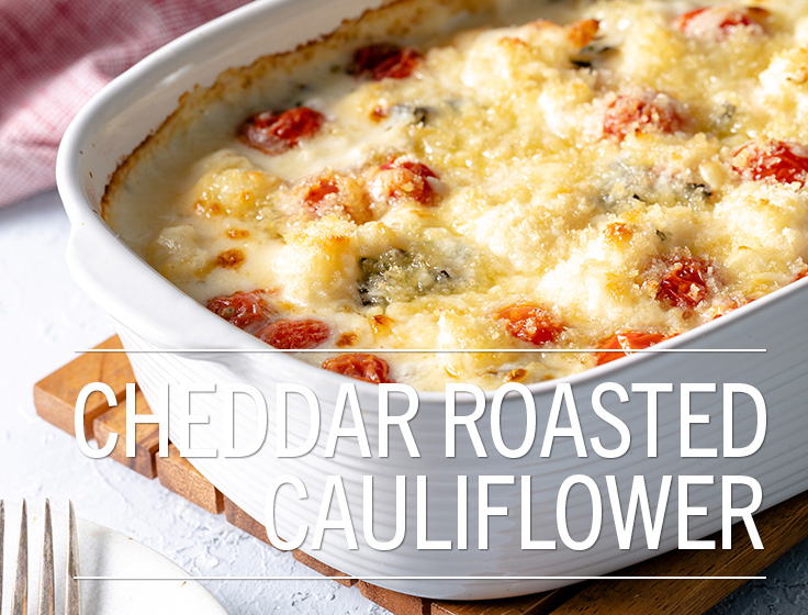 Cheddar Roasted Cauliflower