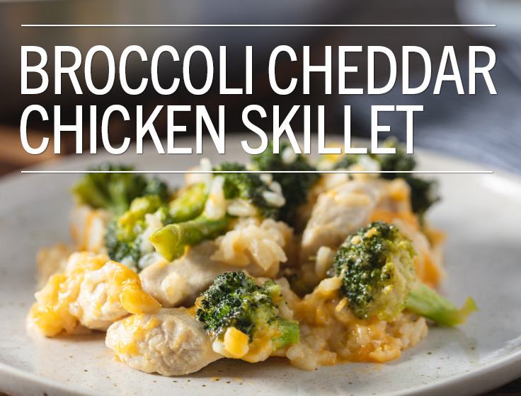Broccoli Cheddar Chicken Skillet