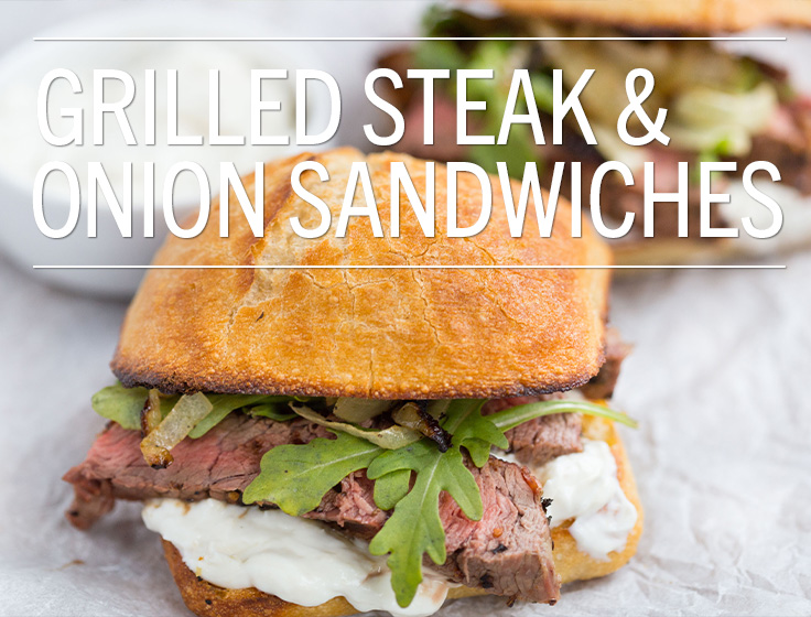 Grilled Steak & Onion Sandwiches