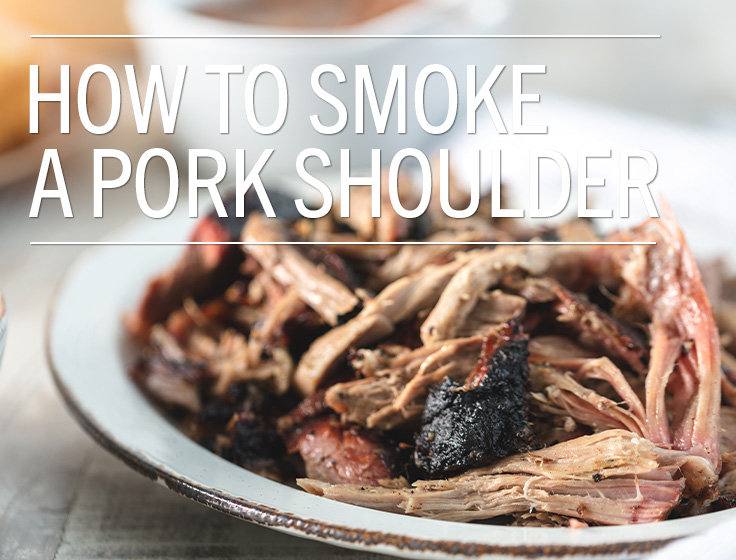 How to Smoke a Pork Shoulder