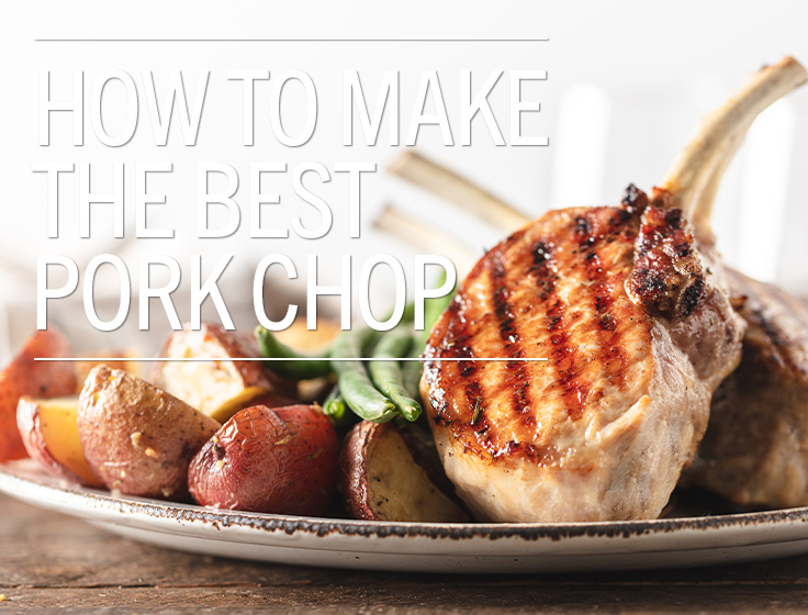 How to Make the Best Pork Chops