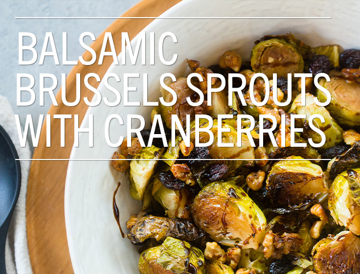 Balsamic Brussels Sprouts with Cranberries