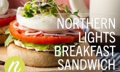 Northern Lights Breakfast Sandwich